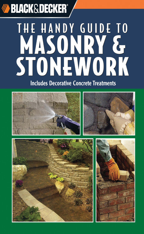 Black and Decker The Handy Guide to Masonry & Stonework