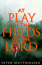 Load image into Gallery viewer, At Play in the Fields of the Lord

