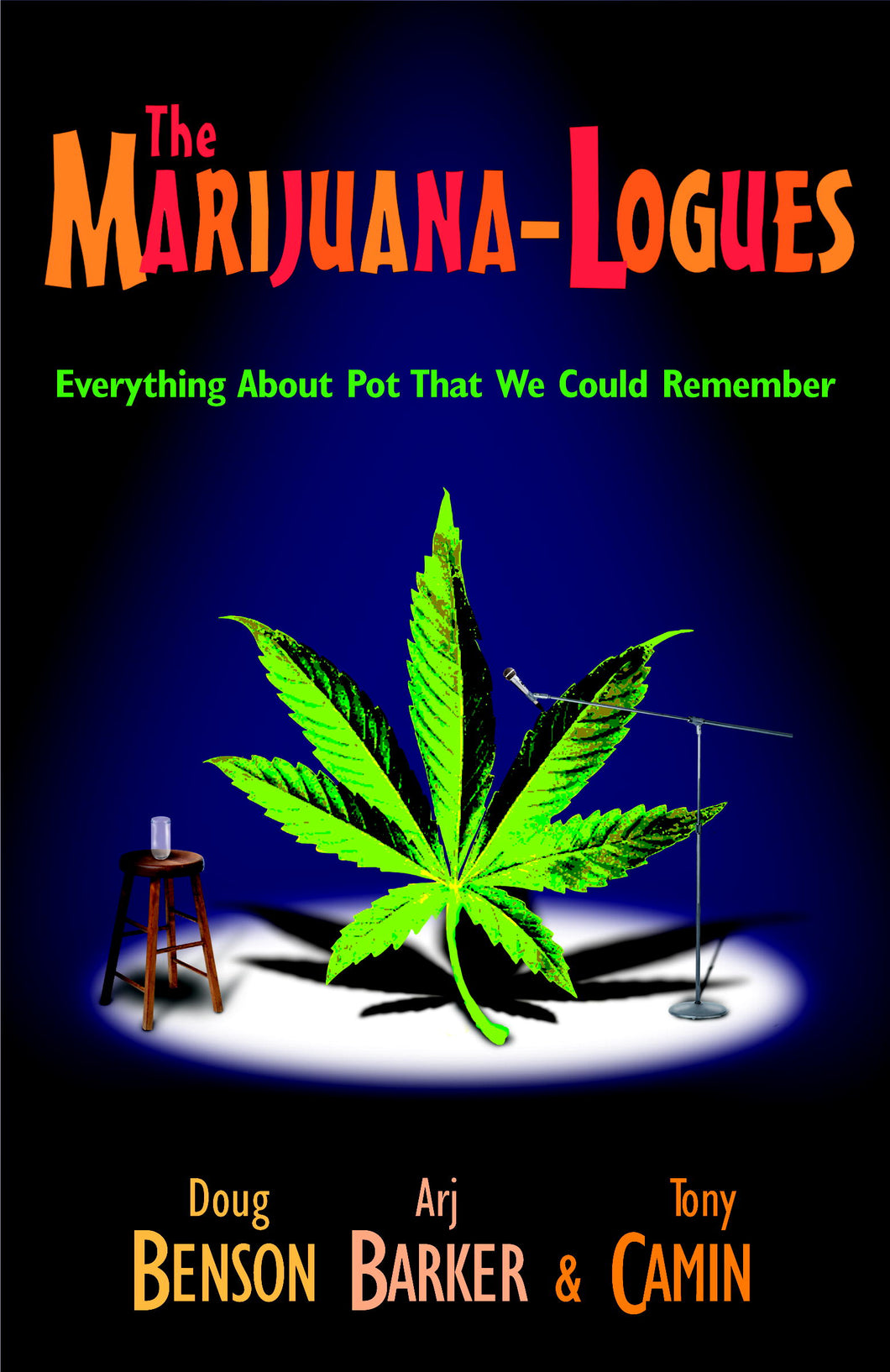 The Marijuana-logues