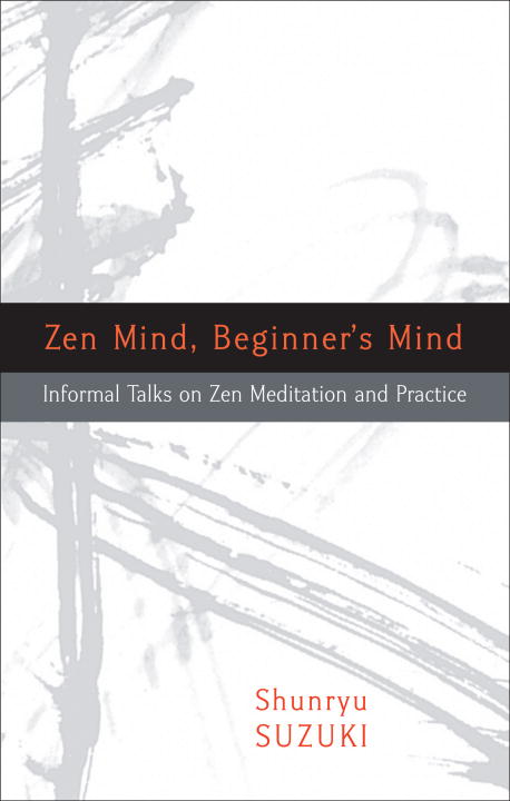 Zen Mind, Beginner's Mind