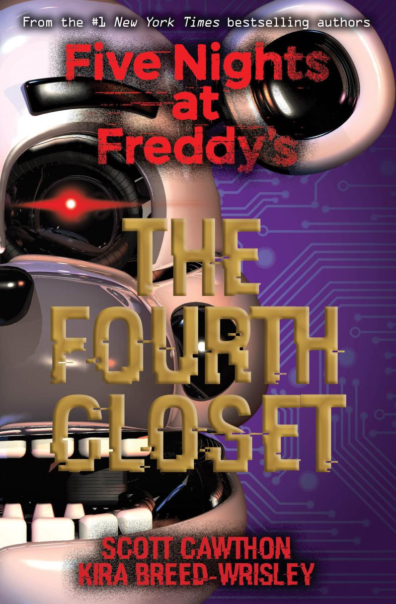 The Fourth Closet: Five Nights at Freddy’s (Original Trilogy Book 3)