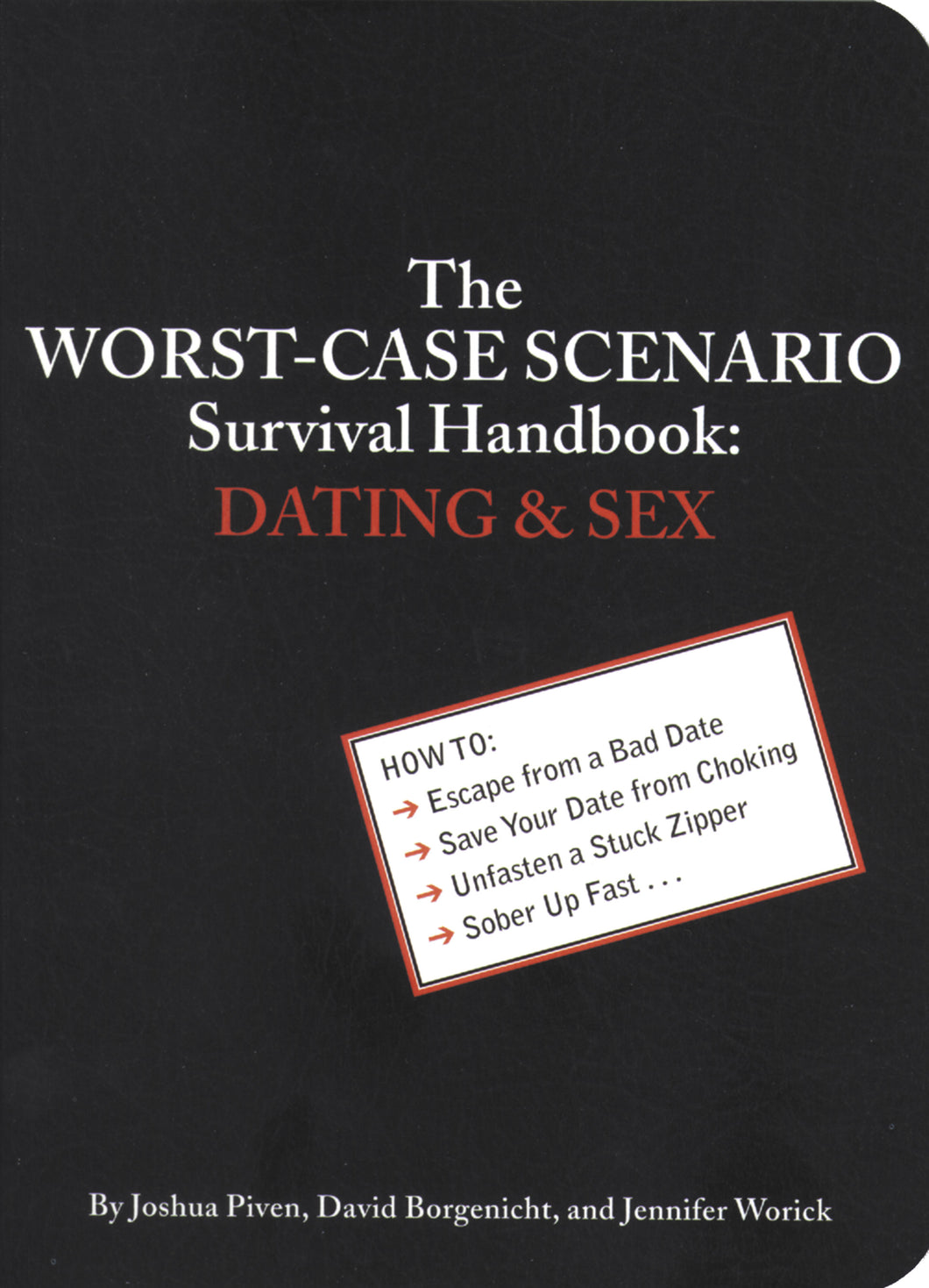 The Worst-Case Scenario Survival Handbook: Dating and Sex