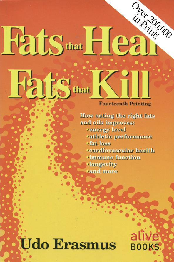 Fats that Heal Fats that Kill