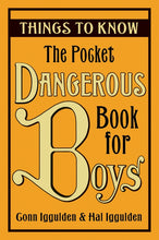 Load image into Gallery viewer, The Pocket Dangerous Book for Boys: Things to Know

