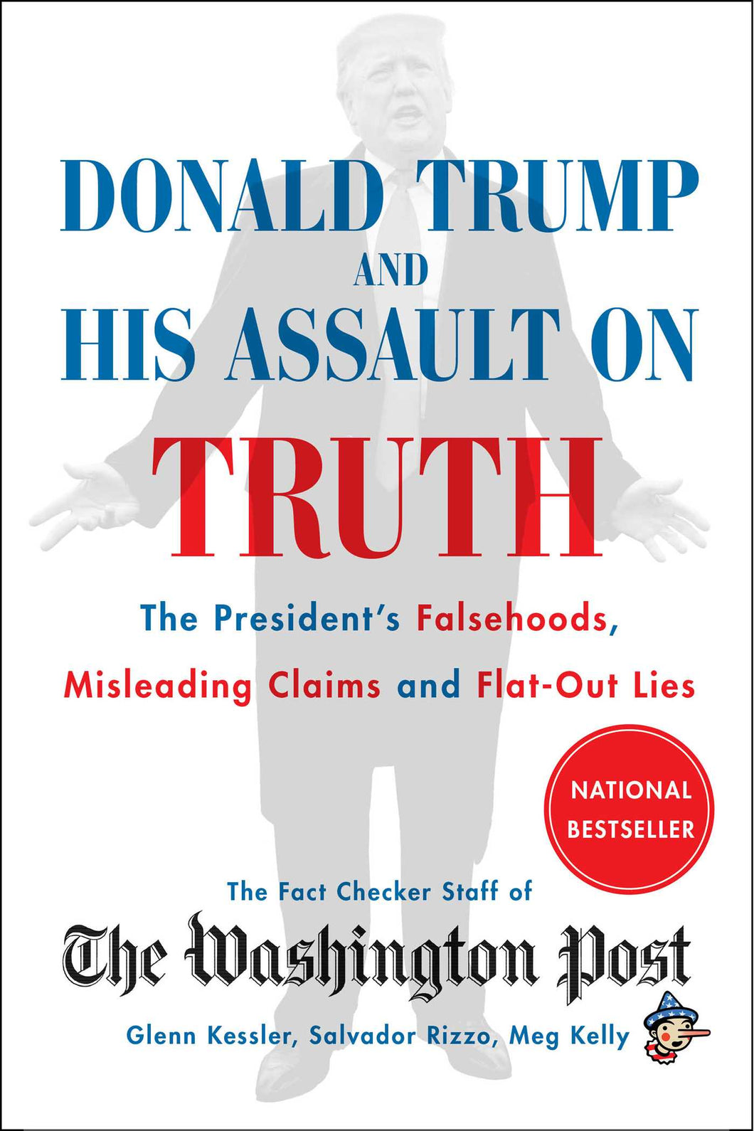 Donald Trump and His Assault on Truth