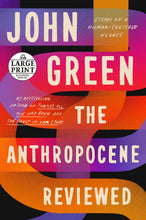 Load image into Gallery viewer, The Anthropocene Reviewed
