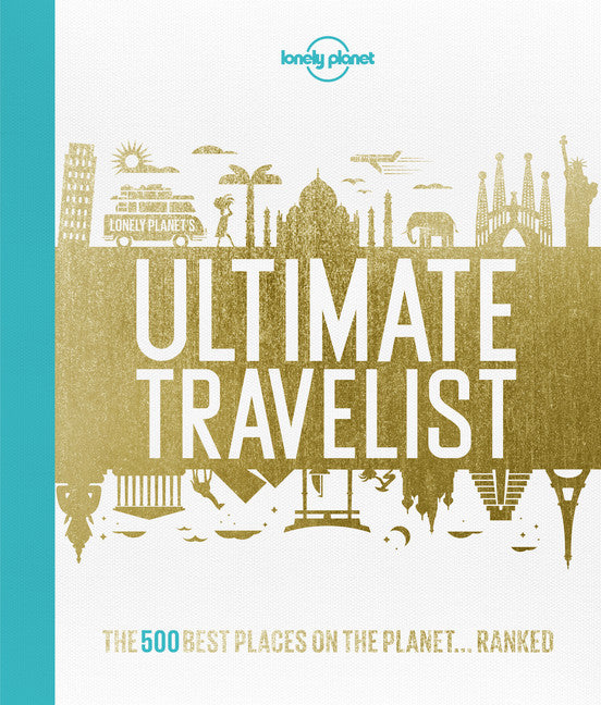 Lonely Planet's Ultimate Travelist 1st Ed.