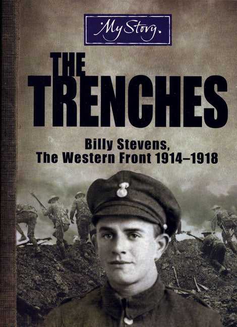 My Story: The Trenches
