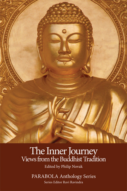 The Inner Journey: Views from the Buddhist Tradition