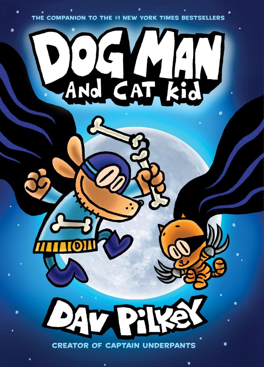 Dog Man and Cat Kid: From the Creator of Captain Underpants (Dog Man #4)