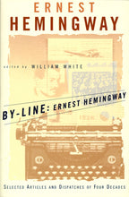 Load image into Gallery viewer, By-Line Ernest Hemingway
