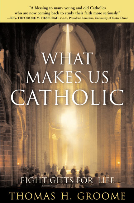 What Makes Us Catholic