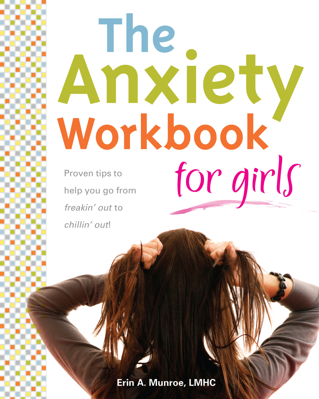 The Anxiety Workbook for Girls