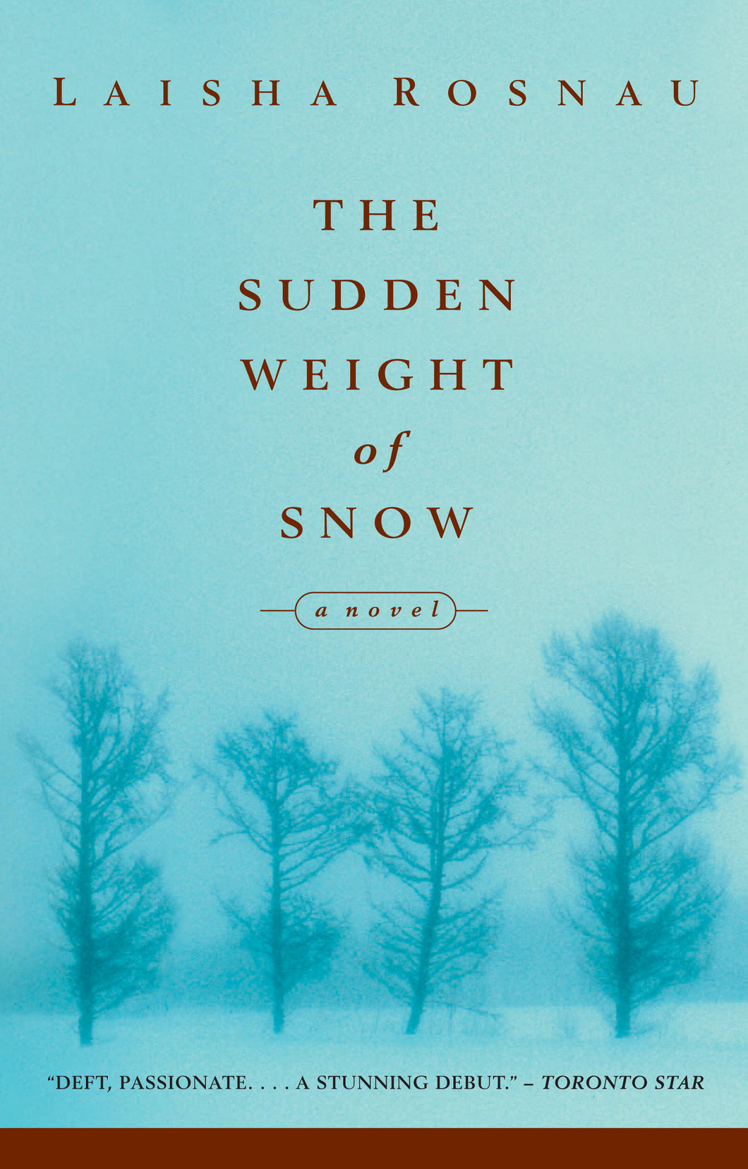 The Sudden Weight of Snow