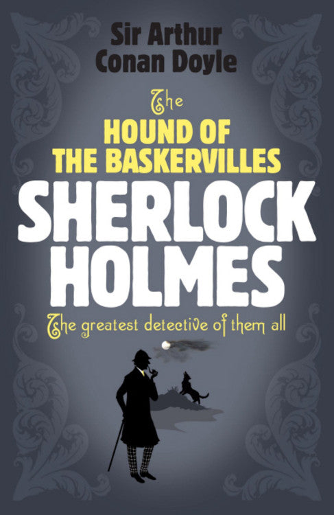 The Hound of the Baskervilles: A Sherlock Holmes Adventure (Collins Classics)