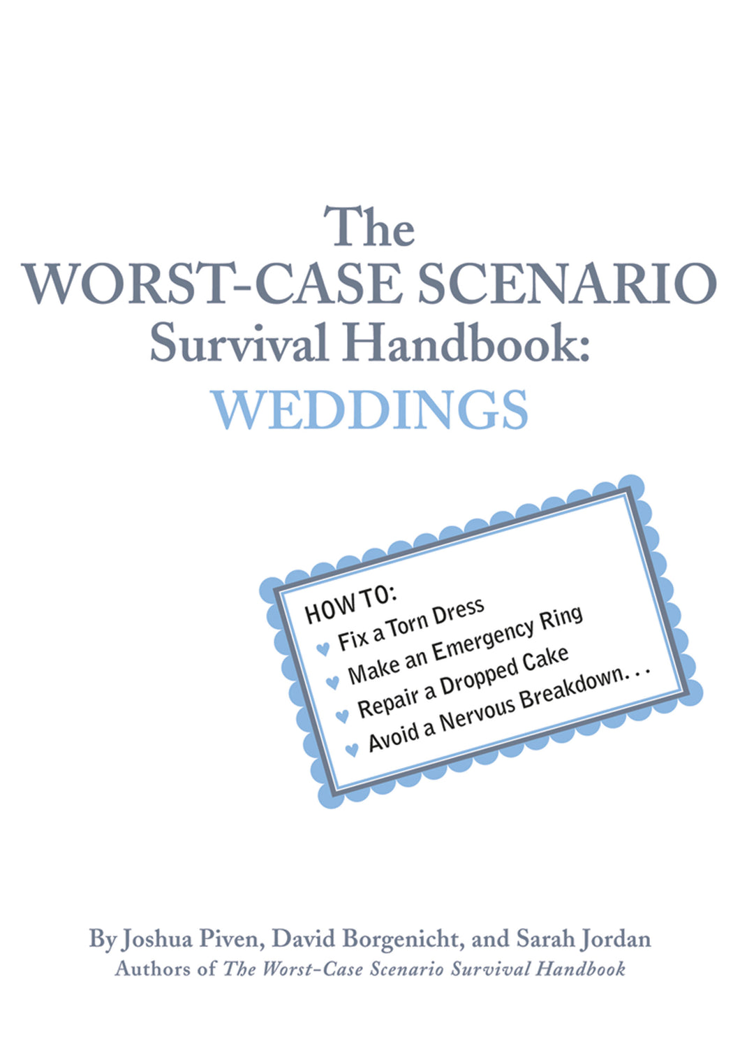 The Worst-Case Scenario Survival Handbook: Weddings