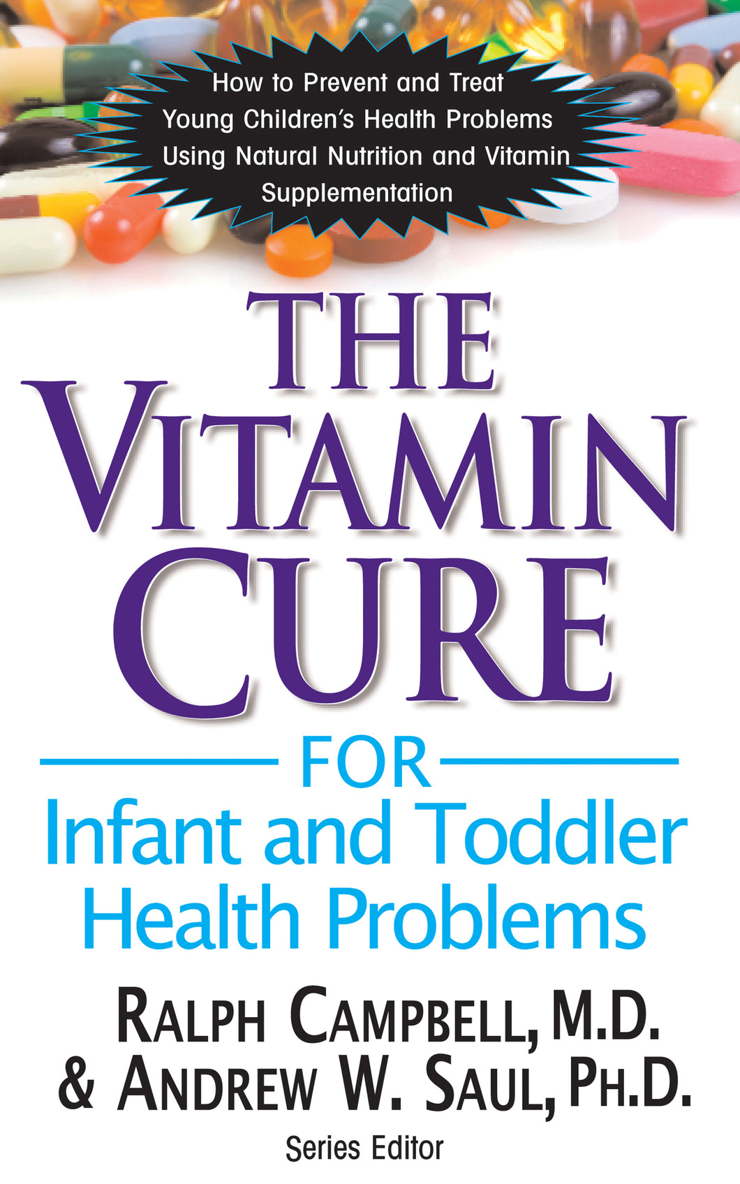 The Vitamin Cure for Infant and Toddler Health Problems