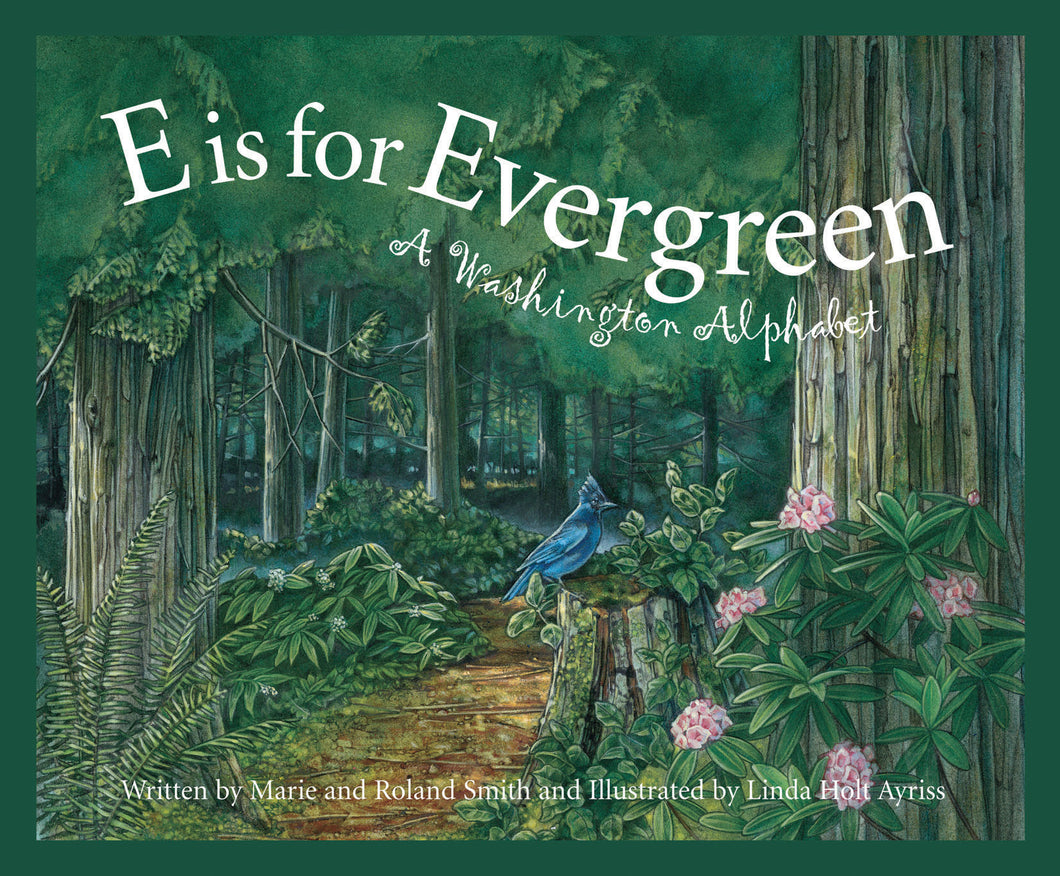 E is for Evergreen