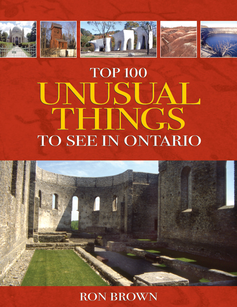 Top 100 Unusual Things to See in Ontario