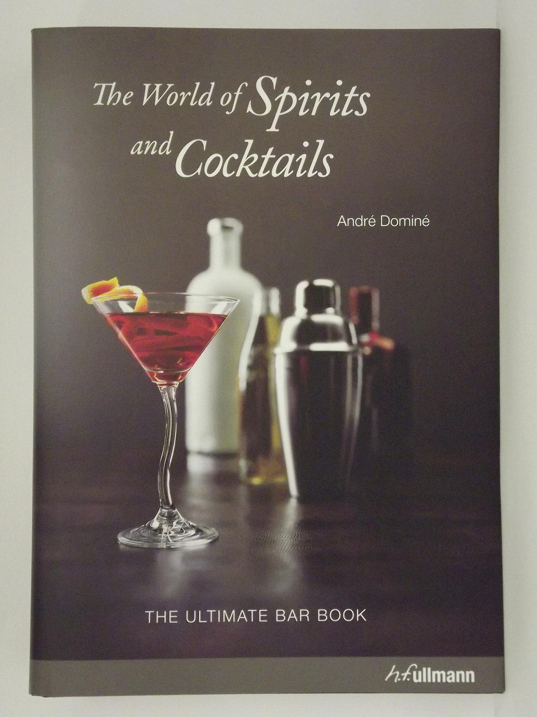 The World of Spirits and Cocktails