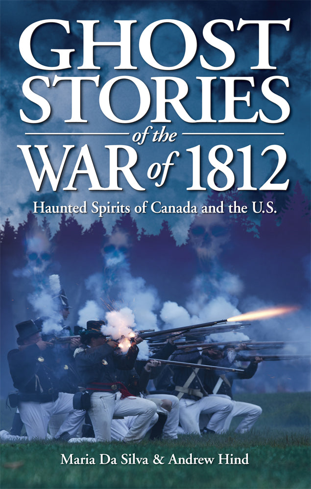 Ghost Stories of the War of 1812