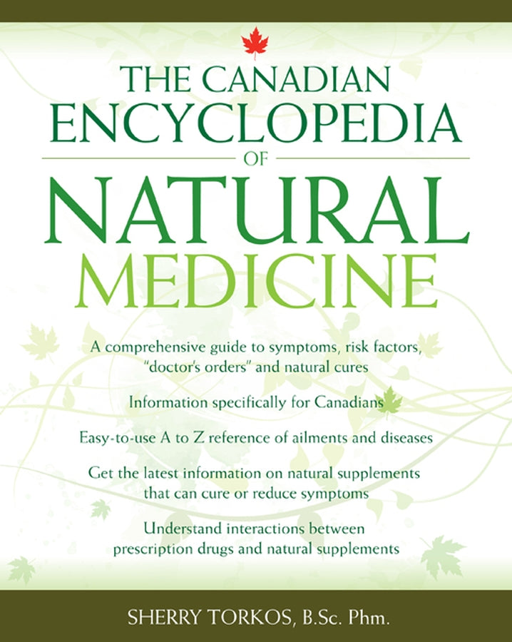 The Canadian Encyclopedia of Natural Medicine