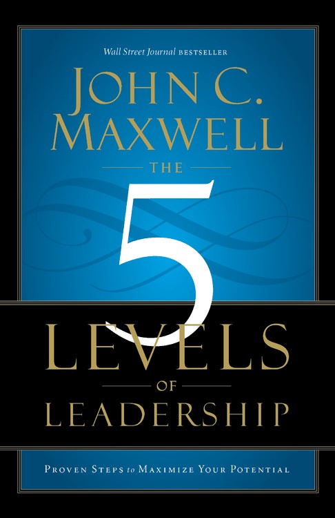 The 5 Levels of Leadership