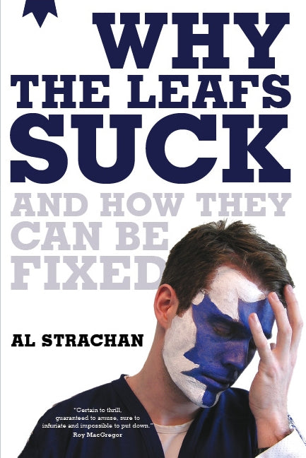 Why The Leafs Suck And How They Can Be Fixed