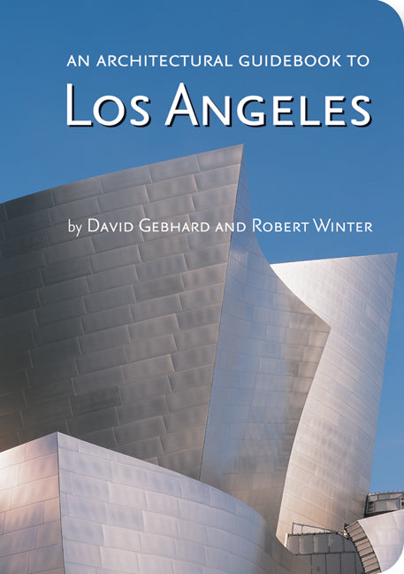 An Architectural Guidebook to Los Angeles