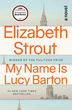Load image into Gallery viewer, My Name Is Lucy Barton
