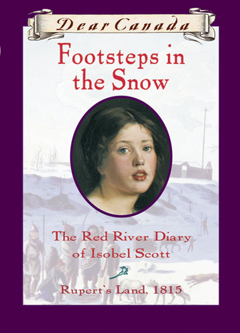 Dear Canada: Footsteps In the Snow