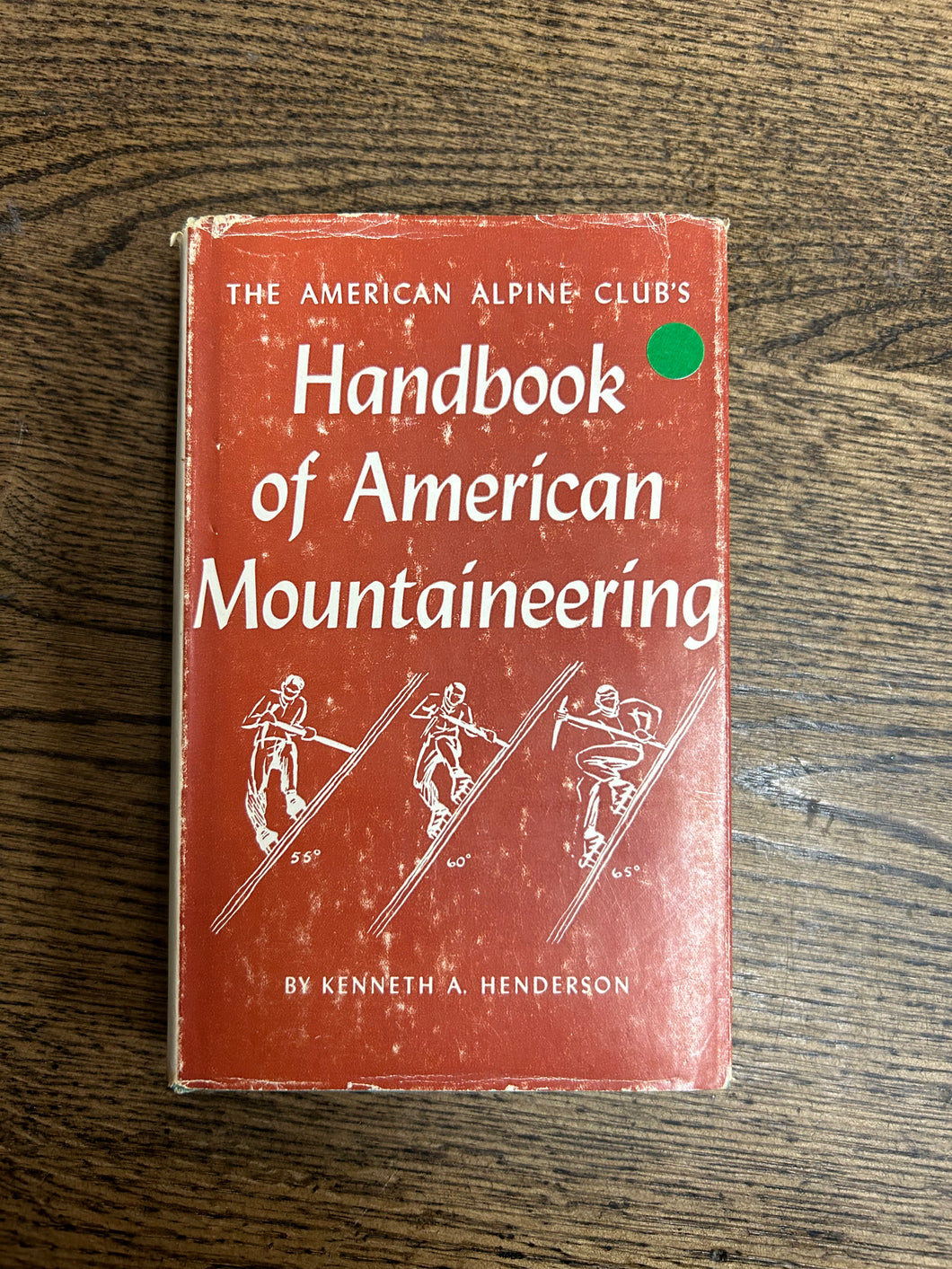 Handbook of American Mountaineering - The American Alpine Club's