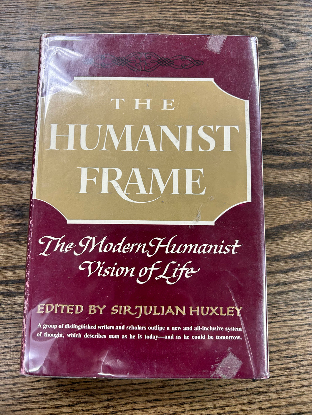 The Humanist Frame The Modern Humanist Vision of Life