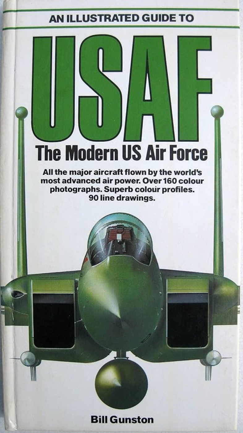 An Illustrated Guide to Usaf the Modern Us Air Force