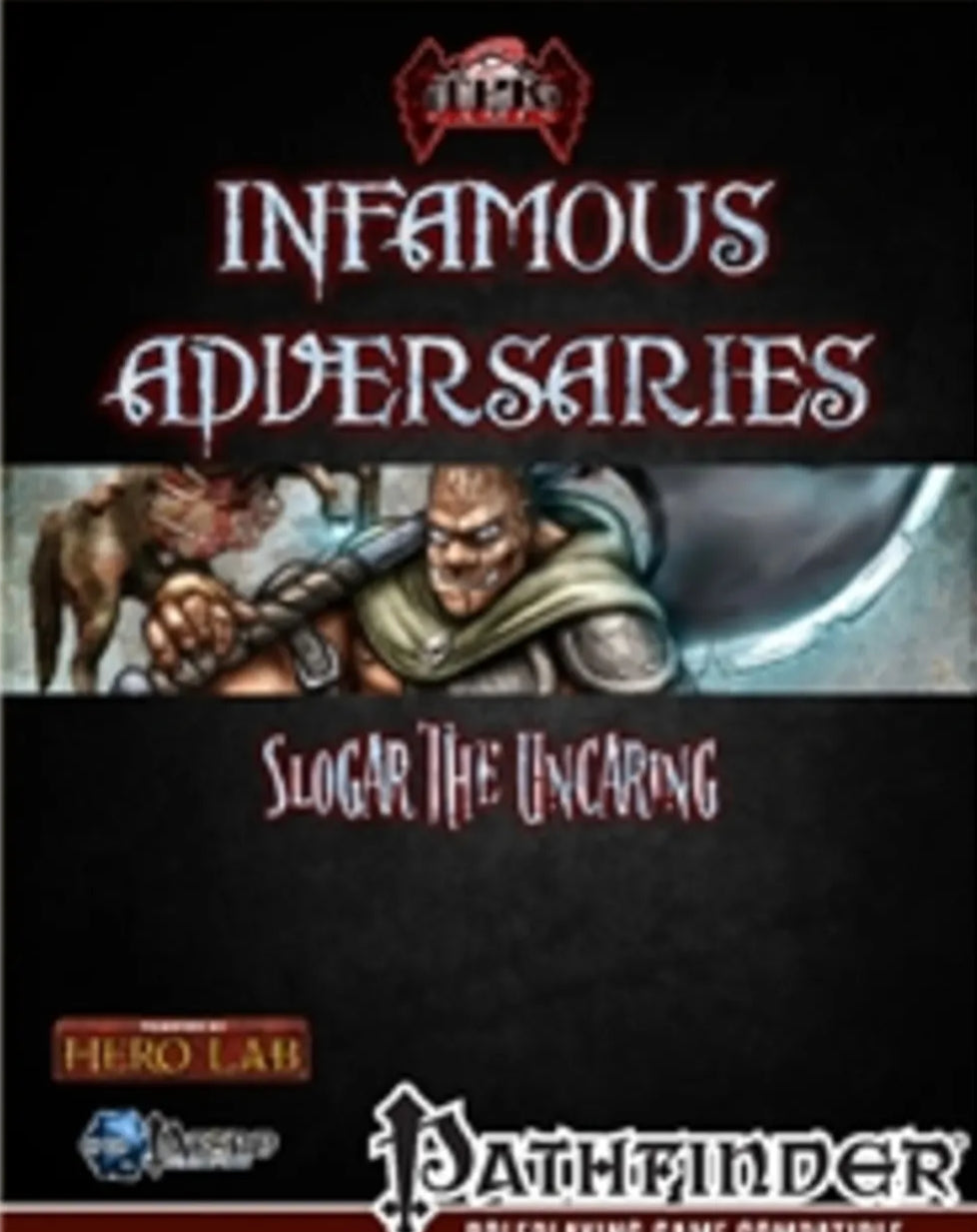 Infamous Adversaries - Slogar The Uncaring – Rivendell Books