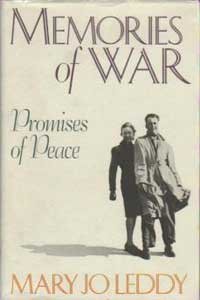 Memories of War, Promises of Peace