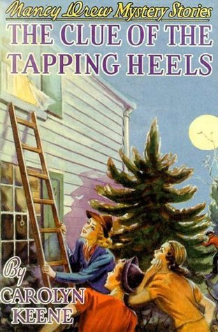 The Clue of the Tapping Heels (Nancy Drew, Book 16)