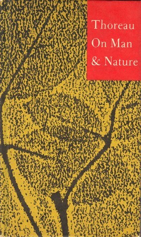 Thoreau: On Man and Nature