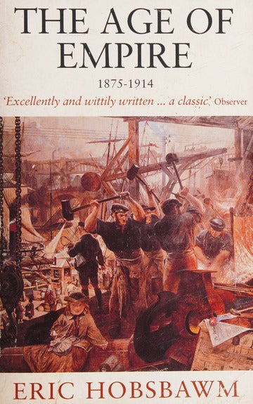 The Age of Empire, 1875-1914 (History of Civilization)