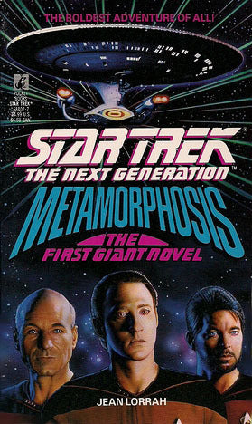 Metamorphosis ((The First Giant Novel) (Star Trek:The Next Generation))