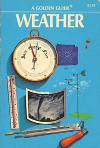 Weather: Air Masses, Clouds, Rainfall, Storms, Weather Maps, Climate