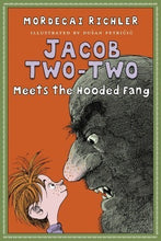 Load image into Gallery viewer, Mordecai Richler's Jacob Two-two Meets the Hooded Fang
