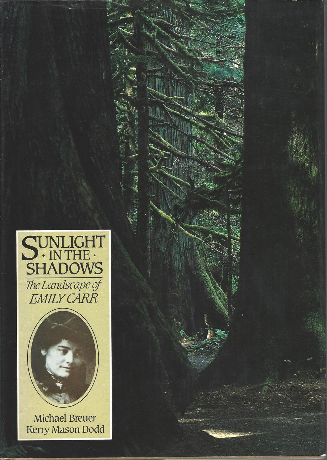 Sunlight in the Shadows: The Landscape of Emily Carr