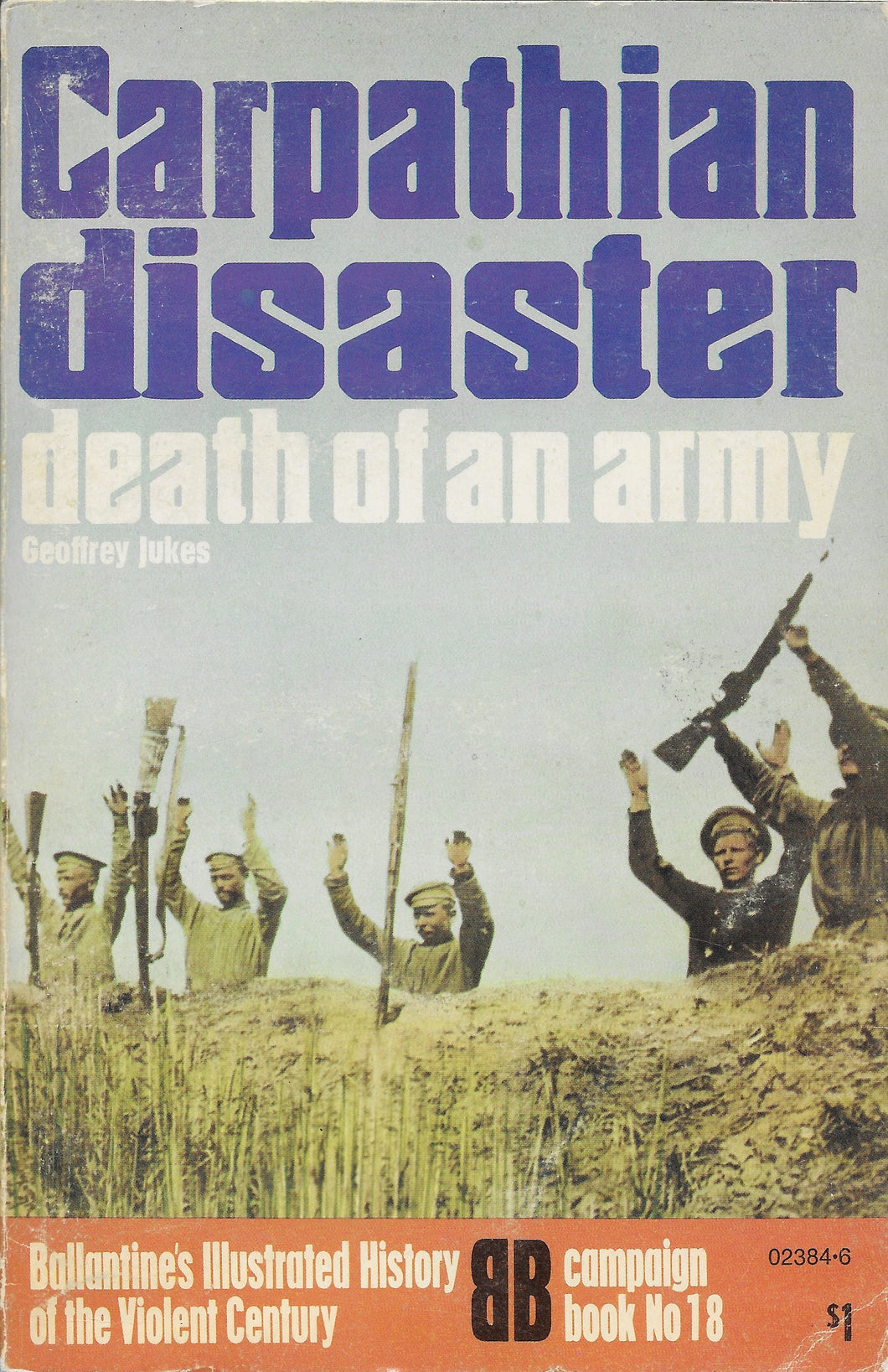 Carpathian Disaster: Death of an Army