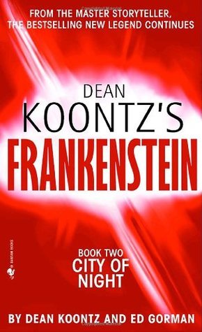 City of Night (Dean Koontz's Frankenstein #2)
