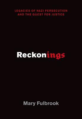 Reckonings: Legacies of Nazi Persecution and the Quest for Justice81241