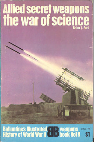 Allied Secret Weapons: The War of Science