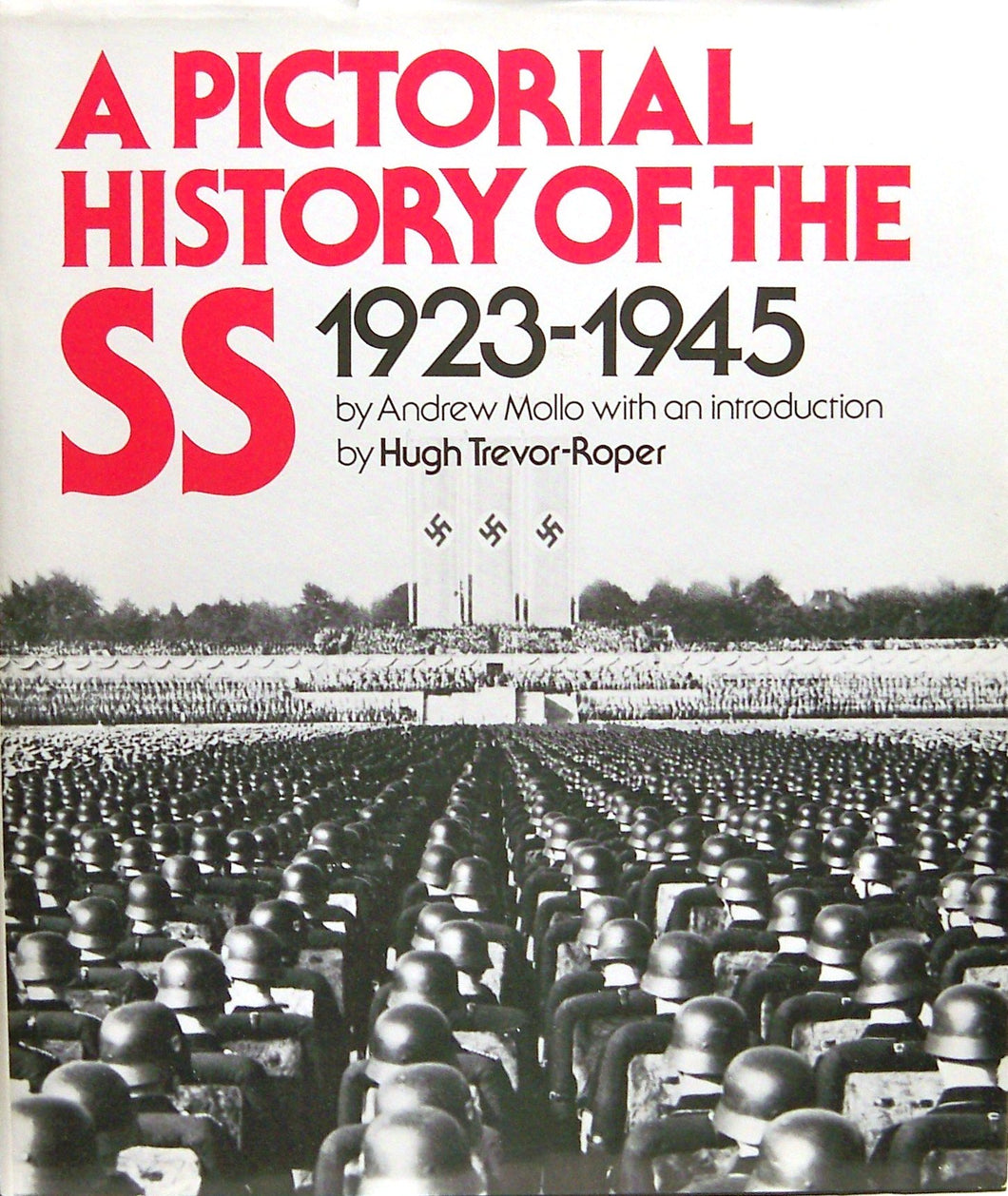 A Pictorial History of the SS 1923-1945