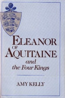 Eleanor of Aquitaine and the Four Kings