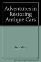 Adventures in Restoring Antique Cars